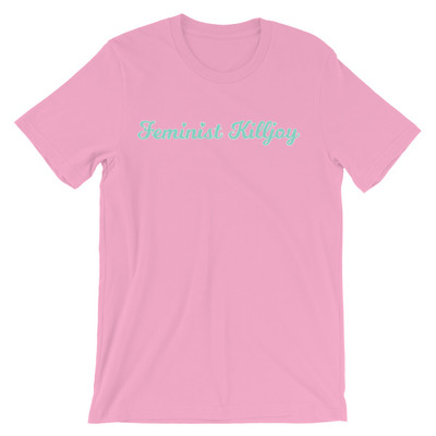Feminist Killjoy pink Unisex short sleeve t-shirt