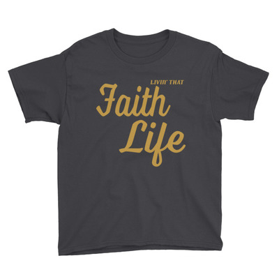 "Faith Life" Youth Short Sleeve Tee