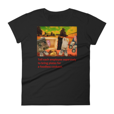 Women's short sleeve t-shirt "foodless cookout" - Thumbnail 1