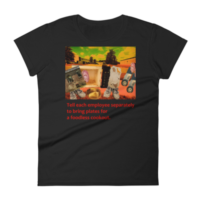 Women's short sleeve t-shirt "Foodless Cookout"