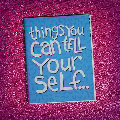 Things you can tell yourself...