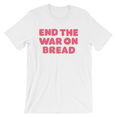War on bread Short-Sleeve Unisex T-Shirt white,yellow, and black