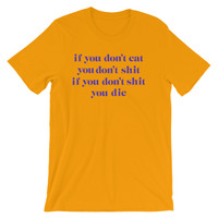 Eat, Shit, Die Short-Sleeve Unisex T-Shirt Yellow,Mustard,Pink  - Thumbnail 1