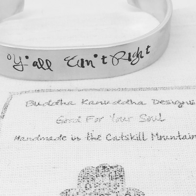 Y’all Ain’t Right Hand Stamped Bracelet