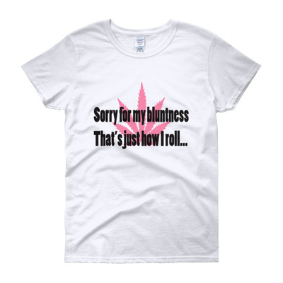 "Sorry for my Bluntness" short sleeve t-shirt
