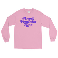 Angry Feminist Type Unisex Long Sleeve T-Shirt (more colours available) - Thumbnail 3