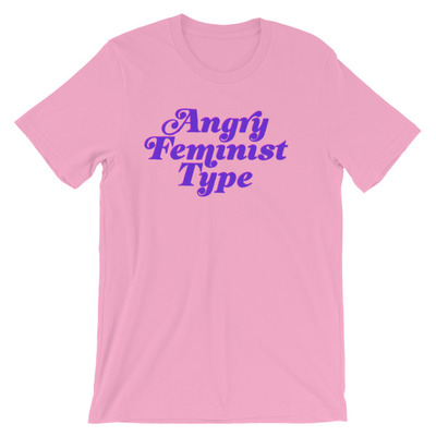 Angry Feminist Type Short-Sleeve Unisex T-Shirt (more colours available)