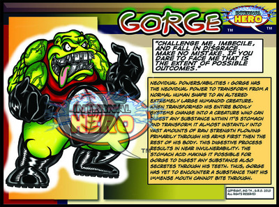 Gorge (villain), Step#2 : Pick One Ally/Nemesis
