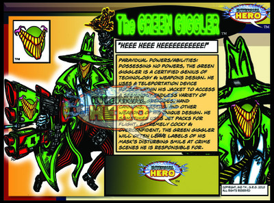 Green Giggler (villain), Step#2 : Pick One Ally/Nemesis