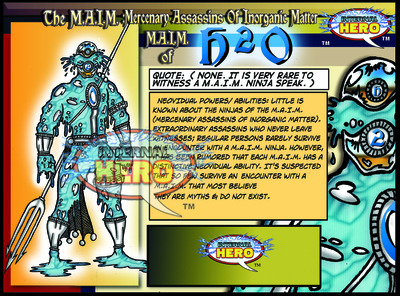 M.A.I.M. of H2O (villain), Step#2 : Pick One Ally/Nemesis