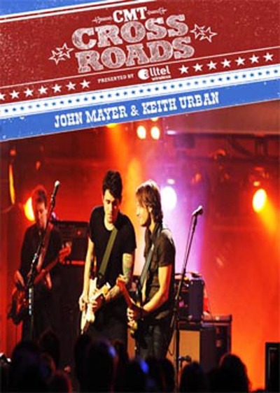 JOHN MAYER & Keith Urban CMT Crossroads 2010 DVD