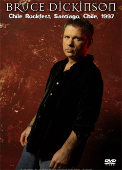 BRUCE DICKINSON Chile Rockfest, Santiago, Chile, 1997 DVD