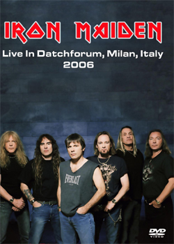 IRON MAIDEN Live Datchforum, Milan, Italy 12.02.2006 DVD