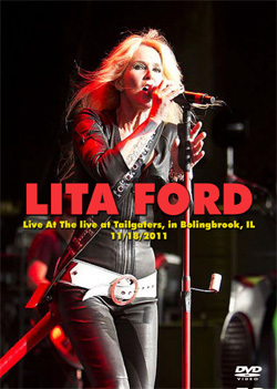 LITA FORD Live At The Tailgaters, in Bolingbrook, IL 11.18.2011 DVD