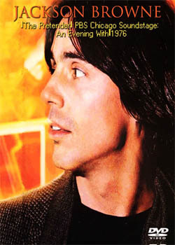 JACKSON BROWNE The Pretender PBS Chicago Soundstage - An Evening With 1976 DVD