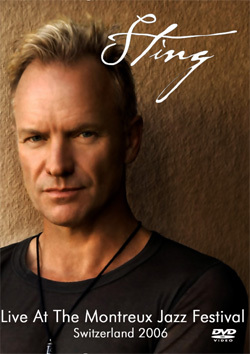 STING Live At The Montreux Jazz Festival, Switzerland 07.11.2006 DVD
