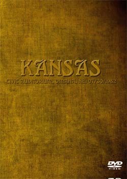 KANSAS Civic Auditorium, Omaha, NE. 07.30.1982 DVD