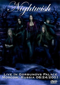 NIGHTWISH Live In Gorbunovs Palace, Moscow, Russia 08.24.2001 DVD