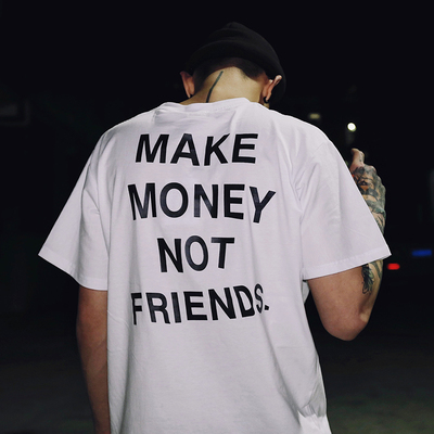 Free Shipping-"MAKE MONEY NOT FRIENDS" TEE IN WHITE