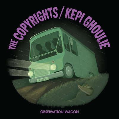 The Copyrights / Kepi Ghoulie "Observation Wagon" 7" CCCP 221-7