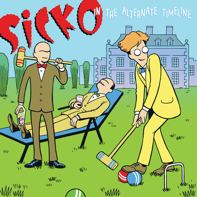 Sicko "In The Alternate Timeline" CD CCCP 206-2