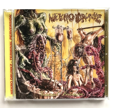 Nekro Drunkz - "Terminal Perversion" CD