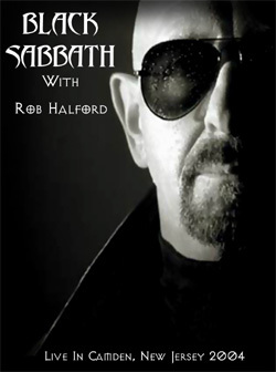 BLACK SABBATH Live Camden, New Jersey 2004 (Featuring Rob Halford Vocals) DVD