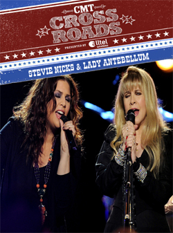 STEVIE NICKS & LADY ANTEBELLUM CMT Crossroads 2013 DVD