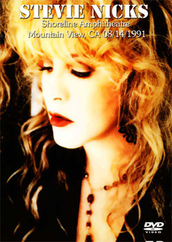 STEVIE NICKS Shoreline Amphitheatre, Mountain View, CA 08.14.1991 DVD