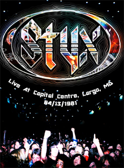 STYX Live At Capital Centre, Largo, MD 04.13.1981 DVD