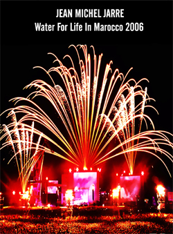 JEAN MICHEL JARRE Water For Life In Marocco 2006 DVD