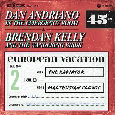 Dan Andriano in the Emergency Room B/W Brendan Kelly and the Wandering Birds "European Vacation" 7" CCCP 159-7