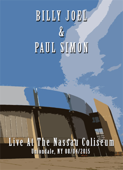 BILLY JOEL & Paul Simon Live At The Nassau Coliseum, Uniondale, NY 08.04.2015 3DVDs