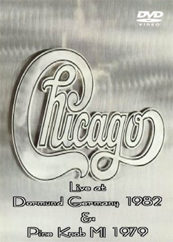 Chicago Live Dortmund Germany '82& Pine Knob MI '79 DVD