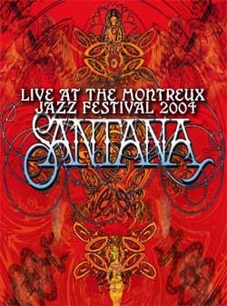 SANTANA Live At The Montreux Jazz Festival 2004 DVD