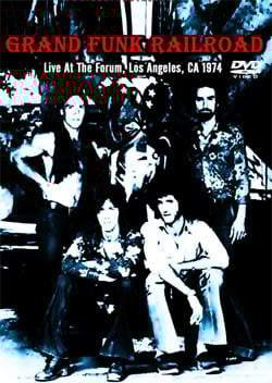 GRAND FUNK RAILROAD Live At The Forum, Los Angeles, CA 01.06.1974 + Bonus DVD