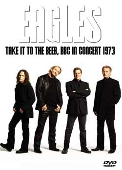 EAGLES Take It To The Beeb, BBC In Concert 1973 DVD