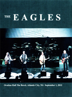 EAGLES Live At The Ovation Hall, Atlantic City, NJ 09.01.2012 2DVDs