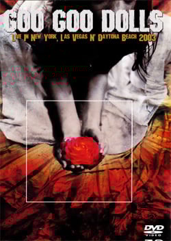GOO GOO DOLLS Live In New York, Las Vegas & Daytona Beach 2003 DVD