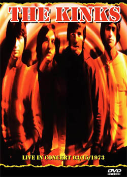 THE KINKS Live In Concert 03.15.1973 DVD