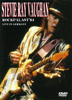 STEVIE RAY VAUGHAN ROCKPALAST'84 LIVE IN GERMANY DVD