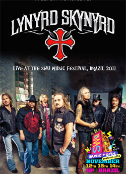 LYNYRD SKYNYRD Live At The SWU Music Festival, Brazil 2011 DVD