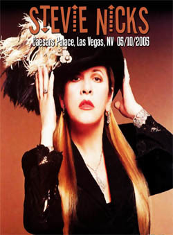 STEVIE NICKS Caesars Palace, Las Vegas, NV 05.10.2005 DVD