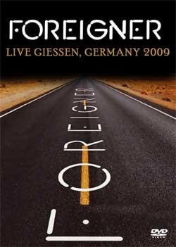 FOREIGNER Live Giessen, Germany 07.03.2009 DVD