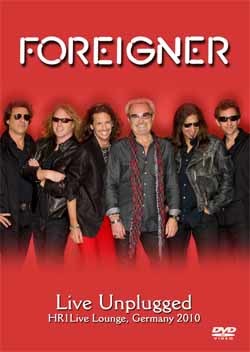 FOREIGNER Live Unplugged HR1Live Lounge, Germany 03.07.2010 DVD