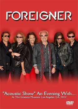 FOREIGNER Acoustic Show An Evening With...At The Grammy Museum, Los Angeles, CA 10.10.2012 DVD