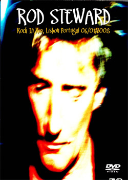 ROD STEWART Rock In Rio, Lisbon Portugal 06.01.2008 DVD