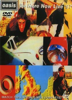 OASIS BE HERE NOW LIVE 1997 Live at G-MEX,Manchester,UK 14th December 1997 DVD