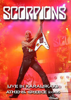 SCORPIONS Live In Karalskaki, Athens, Greece 2005 DVD