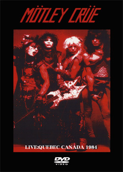 MOTLEY CRUE LIVE:QUEBEC CANADA 1984 DVD